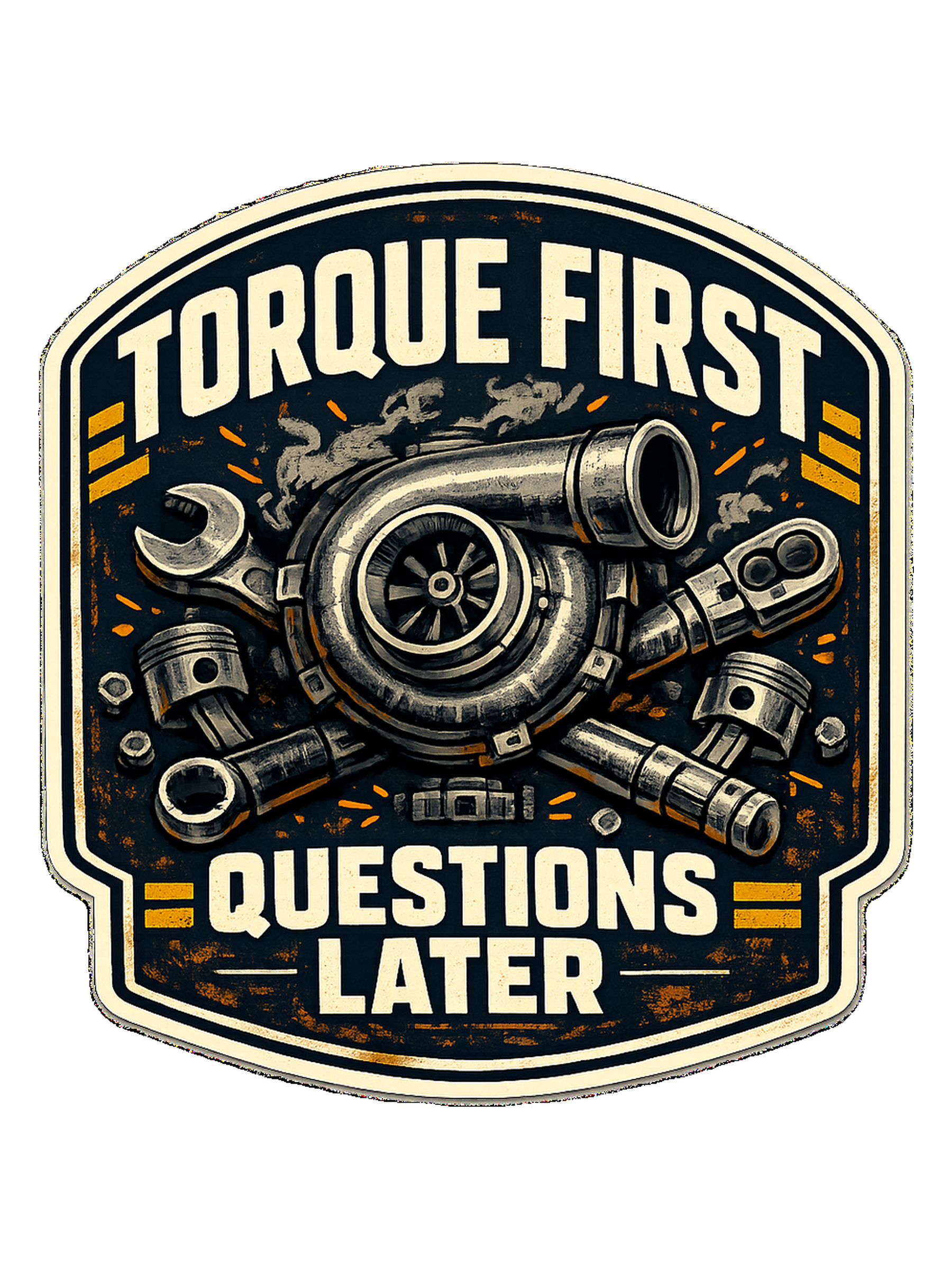 Torque First Questions Later Tee — dieselmechanic t-shirt design by Hank